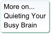 more...quietingbusybrain