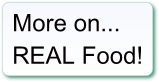 more...real food